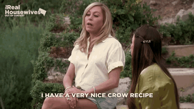 a woman sitting next to another woman says i have a very nice crow recipe ..