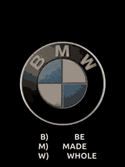 a bmw logo on a black background that says `` be made whole ''