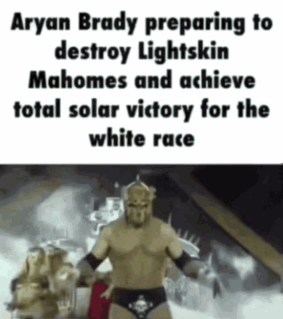 aryan brady is preparing to destroy lightskin mahomes and achieve total solar victory for the white race