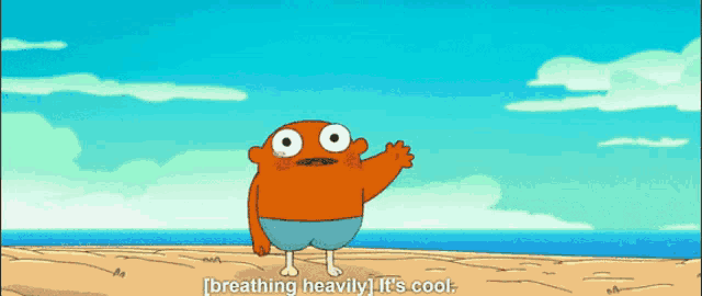 a cartoon character on a beach says breathing heavily