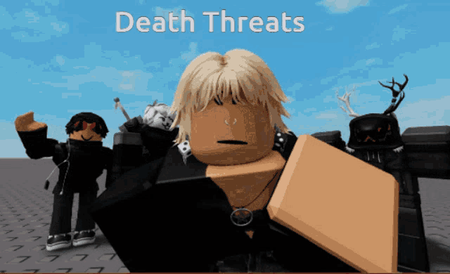 a group of roblox characters are standing in front of a blue sky with the words death threats on it