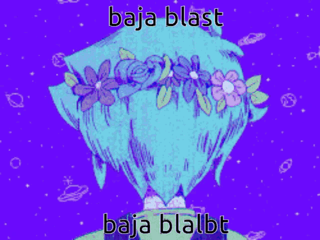 a drawing of a boy with a flower crown on his head and the words baja blast baja blalbt