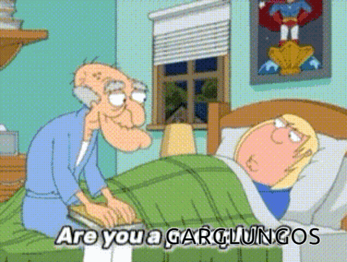 a cartoon character says " are you a garglingos " to another character