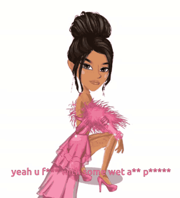 a cartoon of a woman in a pink dress with the words yeah u f with some wet a *** p ***