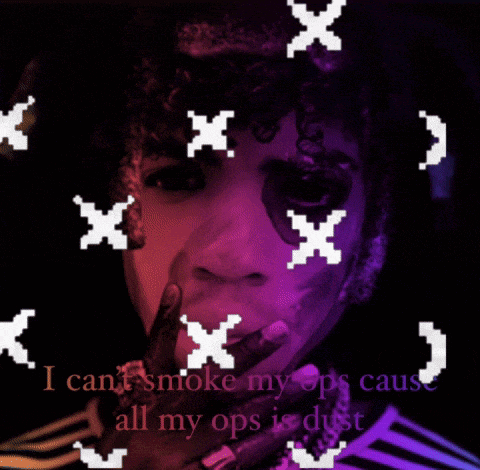 a man smoking a cigarette with the words i cant smoke my ops cause all my ops is dust