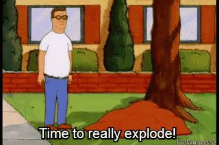 Hank Hill Time To Explode GIF - Hank Hill Time To Explode Explode GIFs