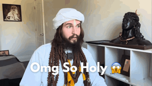 a man with dreadlocks and a white turban says omg so holy