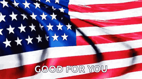 the american flag is waving in the wind with the words `` good for you '' written below it .