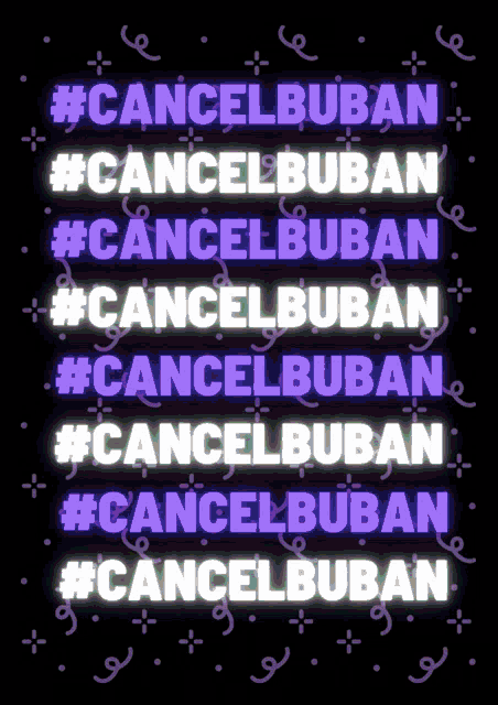 a purple and white sign that says # cancelbuban on it