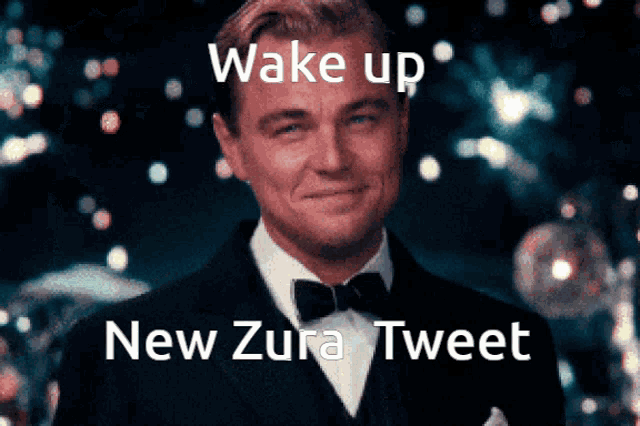 a man in a tuxedo with the words wake up new zura tweet