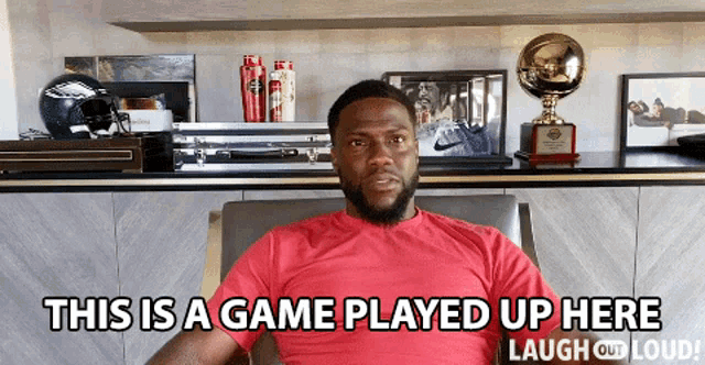 This Is A Game Played Up Here Kevin Hart GIF - This Is A Game Played Up Here Kevin Hart Cold As Balls GIFs