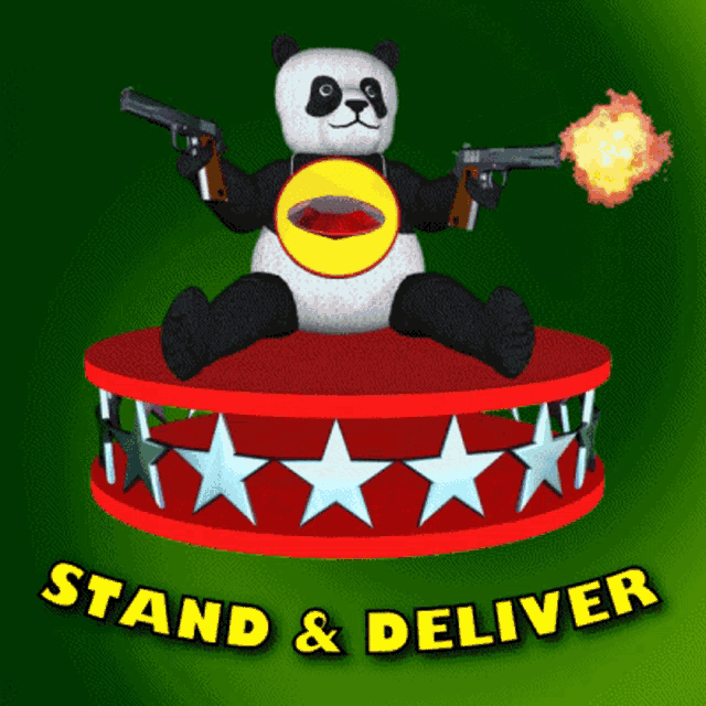 a panda bear holding two guns on top of a red and white circle with the words stand and deliver below it