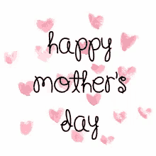 a happy mother 's day card with pink hearts around it