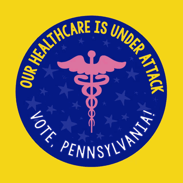 a sticker that says our healthcare is under attack vote pennsylvania