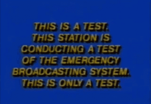 Emergency Broadcast System Test GIF - Emergency Broadcast System Test Trial GIFs