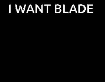 a black and white drawing of a boy with the words " i want blade " on the bottom