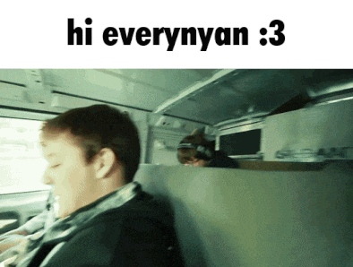 a man sitting on a bus with the caption hi everynyan
