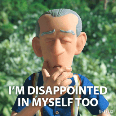 a cartoon character is disappointed in himself too
