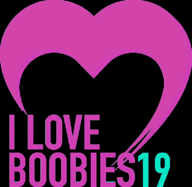 a pink heart with the words `` i love boobies 19 '' on it