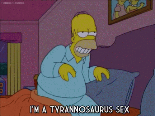 The Simpsons Homer Simpson GIF - The Simpsons Homer Simpson Im A Tyrannosaurus Sex GIFs
