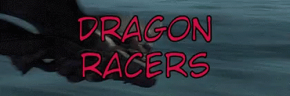 Dragon Racers Where No One Goes GIF - Dragon Racers Where No One Goes Httyd GIFs