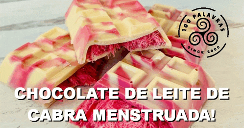 a stack of chocolate bars with the words " chocolate de leite de cabra menstruada "