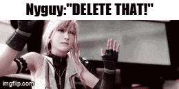 a black and white photo of a video game character with the words `` nyguy : delete that ! ''
