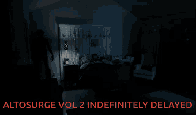 a dark room with alto surge vol 2 indefinitely delayed