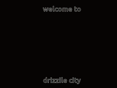a welcome to drizzle city sign with a cartoon character