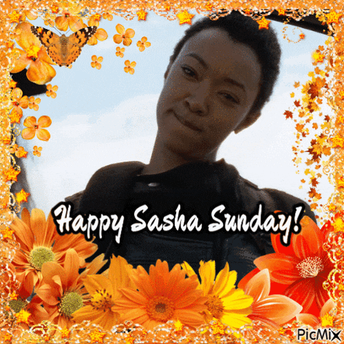 a picture of a woman with the words happy sasha sunday surrounded by flowers