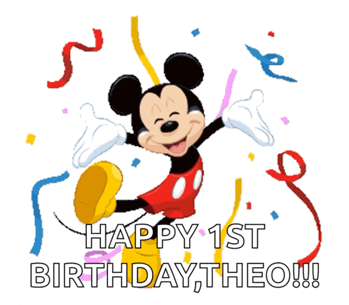 a cartoon of mickey mouse with the words happy 1st birthday theo