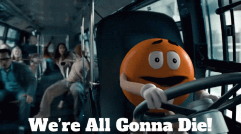 M And Ms Orange GIF - M And Ms Orange Were All Gonna Die GIFs