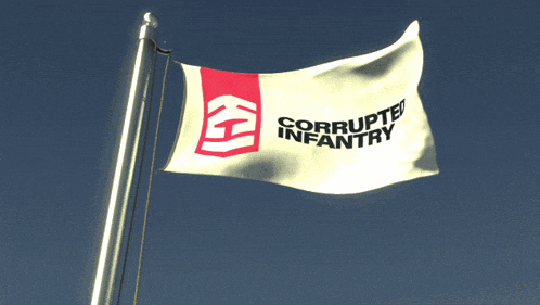 a flag that says corrupted infantry is flying in the wind