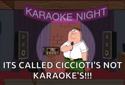 a cartoon of peter griffin singing into a microphone with the caption it 's called ciccioti 's