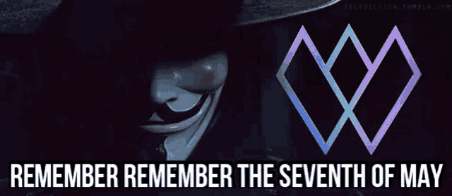a poster that says " remember remember the seventh of may " on it