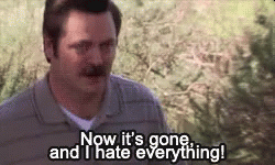 Now It'S Gone And I Hate Everything GIF - Parksand Rec Itsgone Hate GIFs