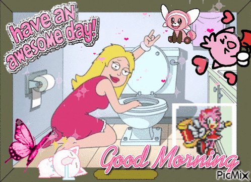 a cartoon of a woman using a toilet and the words have an awesome day