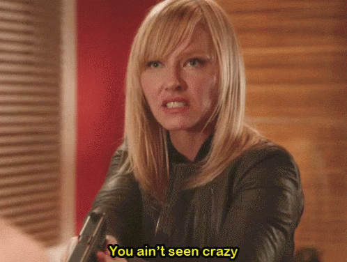 Just You Wait GIF - Crazy You Aint Seen Crazy Insane GIFs