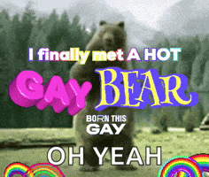 a picture of a bear that says i finally met a hot gay bear