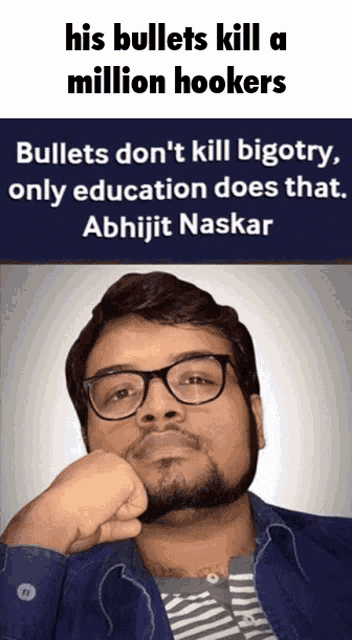 a picture of a man with glasses and a quote from abhijit naskar