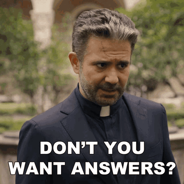 Dont You Want Answers Father Chuck GIF - Dont You Want Answers Father Chuck Blood And Treasure GIFs