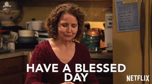 Have A Blessed Day Have A Good Day GIF - Have A Blessed Day Have A Good Day Have A Great Day GIFs