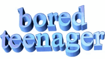 the word bored teenager is written in blue letters on a white background