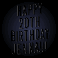 Happy 20th Birthday Jenna Happy Birthday Jenna GIF - Happy 20th Birthday Jenna Happy Birthday Jenna GIFs