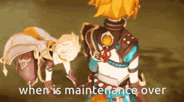 a video game character is standing next to another character with the words `` when is maintenance over '' .