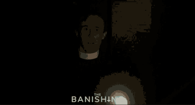 a man in a priest 's collar is holding a light in the dark with the words the banishing behind him