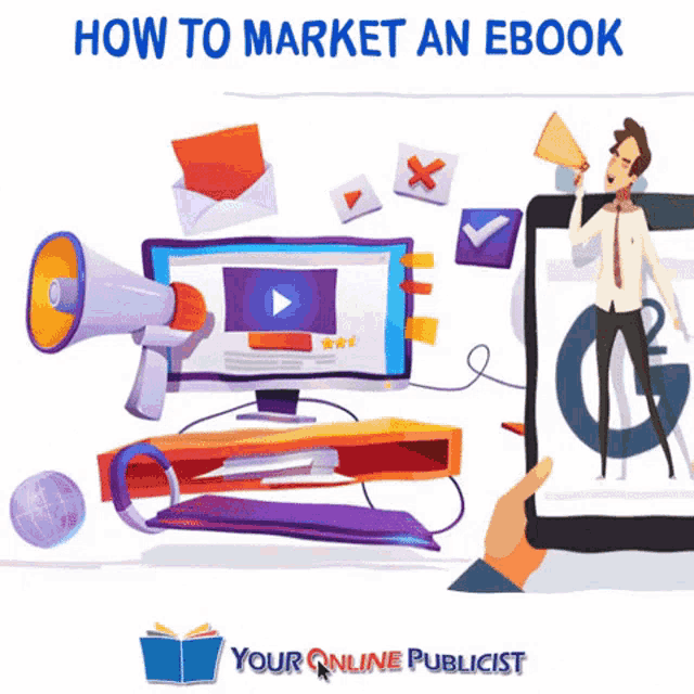 a cartoon of a man holding a megaphone with the words how to market an ebook