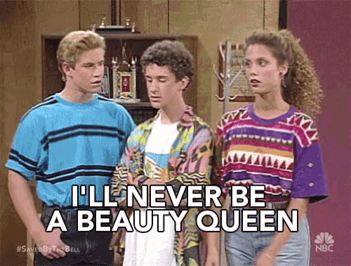Ill Never Be A Beauty Queen GIF - Ill Never Be A Beauty Queen Frustrated GIFs