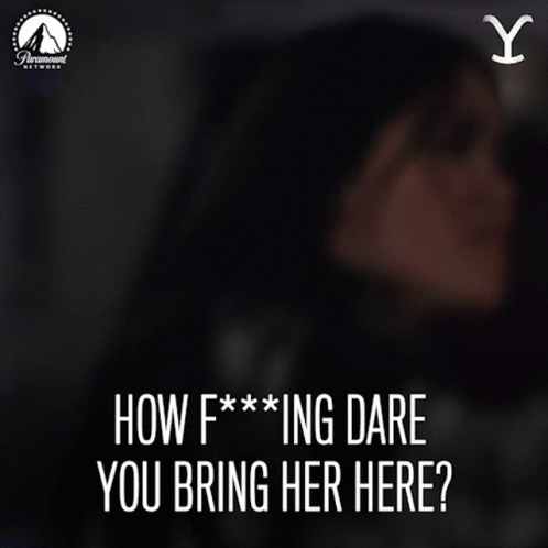 How Fucking Dare You Bring Her Here Mia GIF - How Fucking Dare You Bring Her Here Mia Eden Brolin GIFs