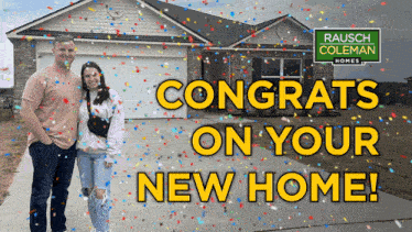 congratulations on your new home from rausch coleman